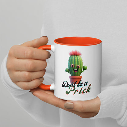 "Don't be a Prick" Mug with Color Inside