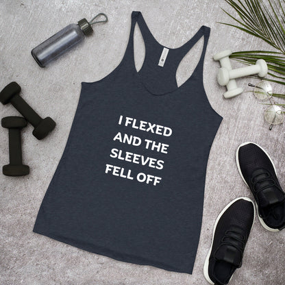 "I Flexed and the Sleeves Fell Off" Women's Racerback Tank