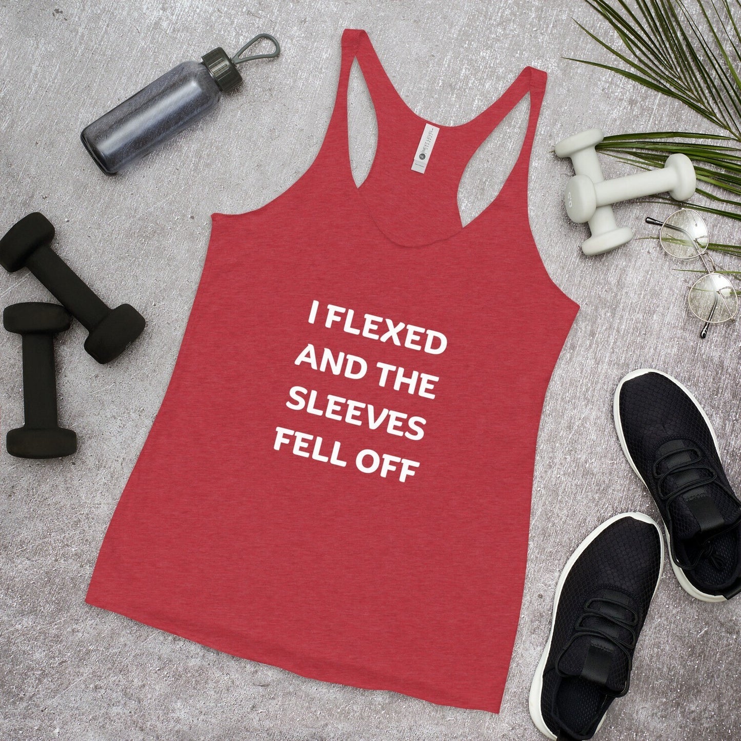 "I Flexed and the Sleeves Fell Off" Women's Racerback Tank