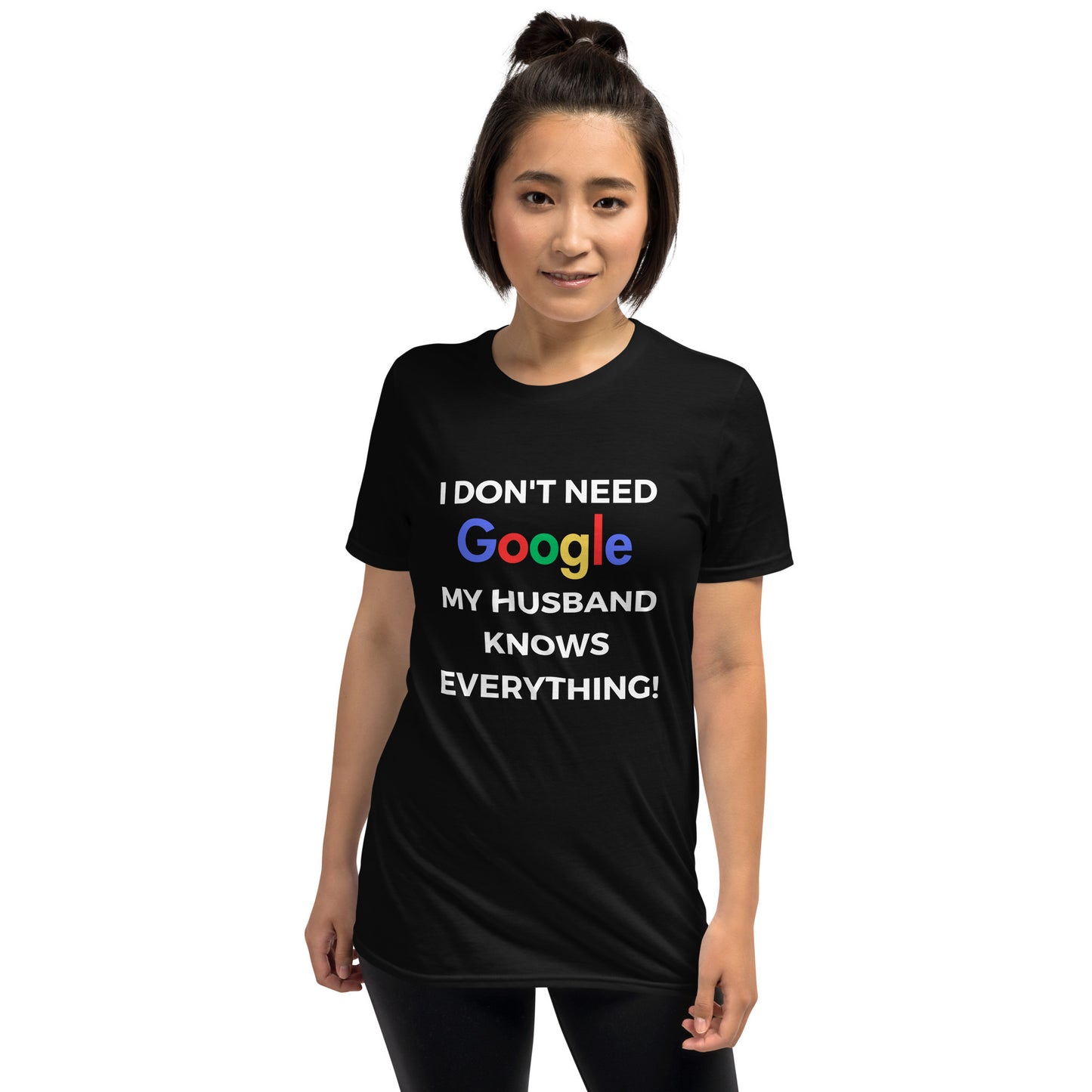 "I Don't Need Google, My (*Choose*) Knows Everything" Short-Sleeve Women's T-Shirt