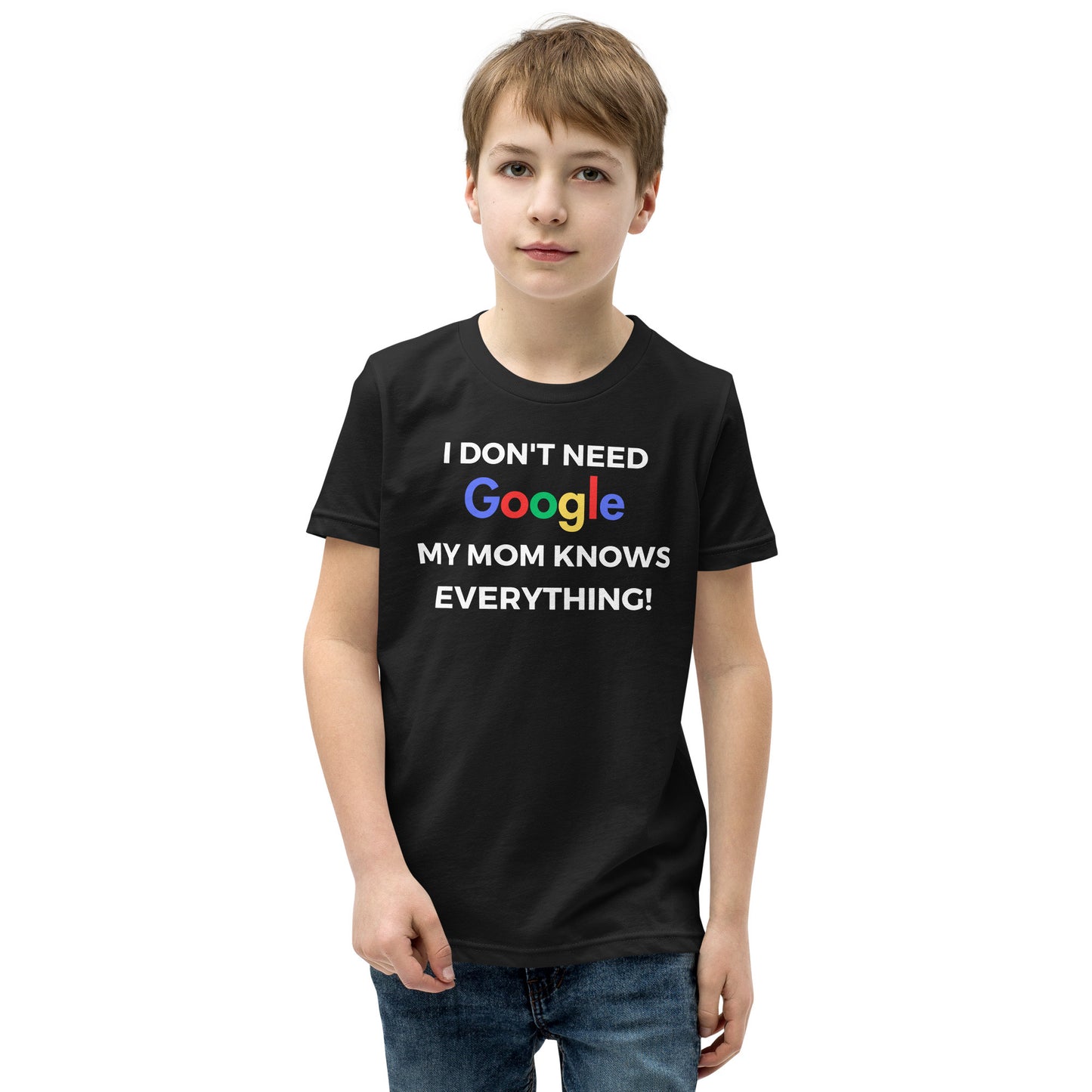 "I Don't Need Google, My (*Choose*) Knows everything" Youth Short Sleeve T-Shirt