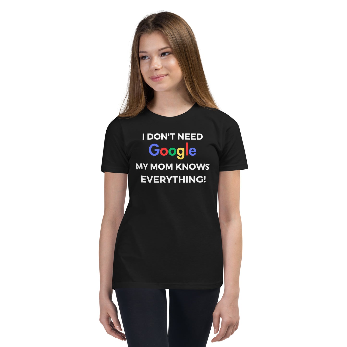 "I Don't Need Google, My (*Choose*) Knows everything" Youth Short Sleeve T-Shirt