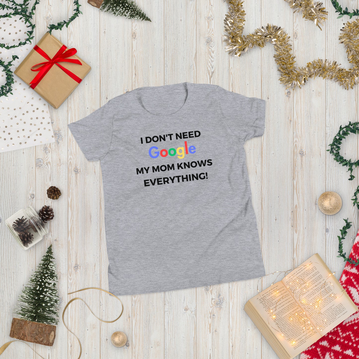 "I Don't Need Google, My (*Choose*) Knows everything" Youth Short Sleeve T-Shirt