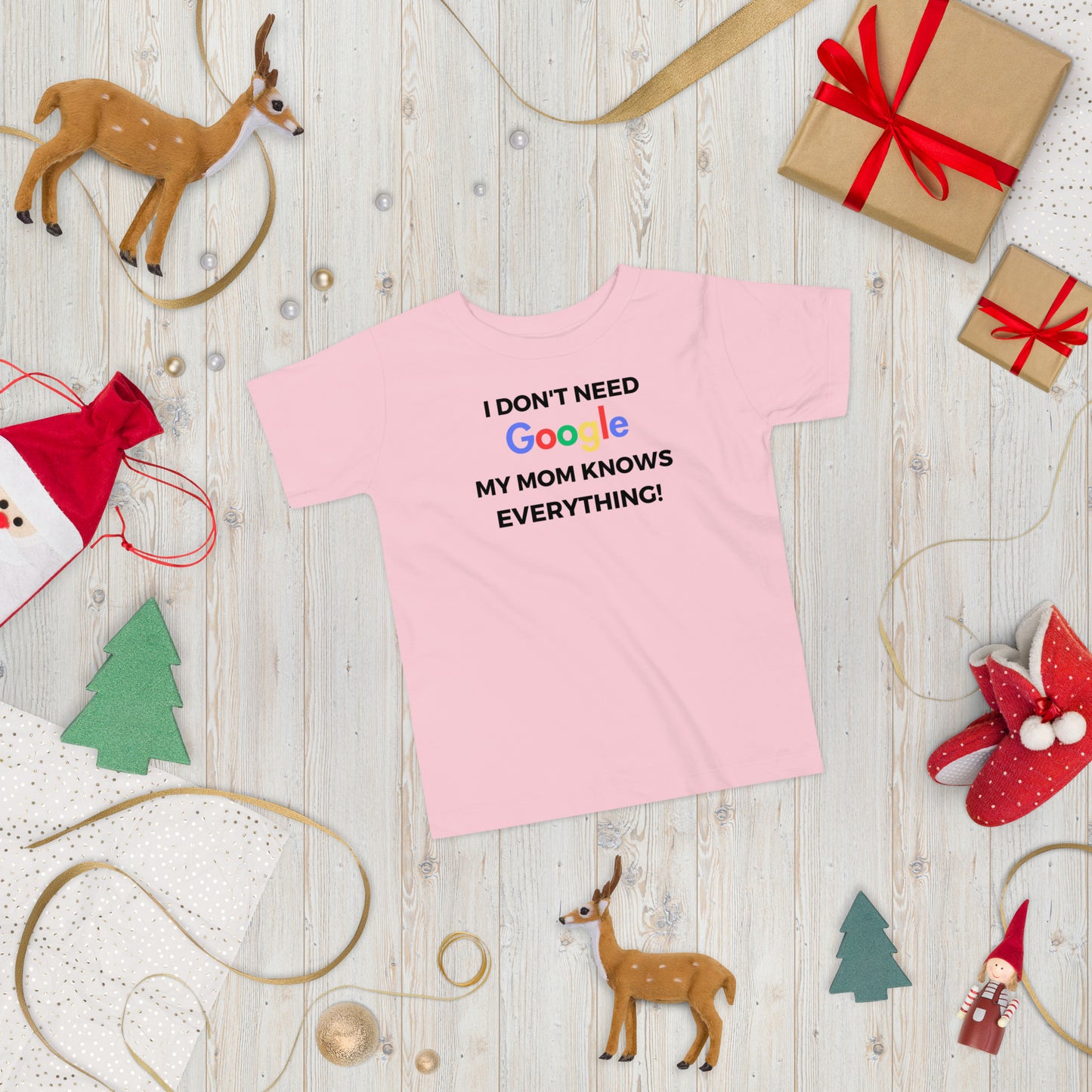 "I Don't Need Google, My (*Choose*) Knows everything" Toddler Short Sleeve Tee