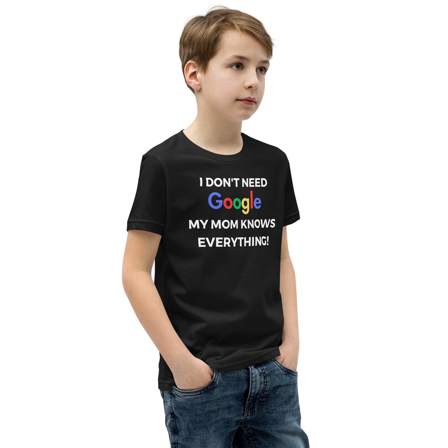 "I Don't Need Google, My (*Choose*) Knows everything" Youth Short Sleeve T-Shirt