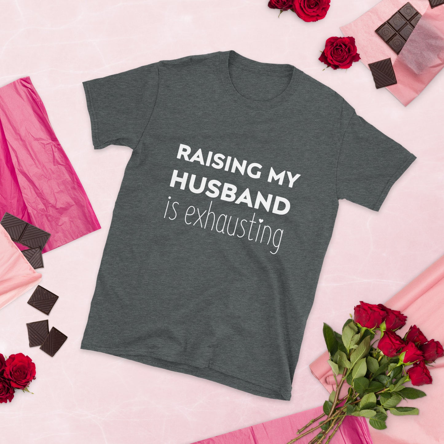 "Raising My Husband Is Exhausting" Women's Short-Sleeve T-Shirt