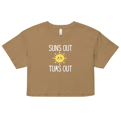 "Suns Out, Tums Out" Women’s crop top