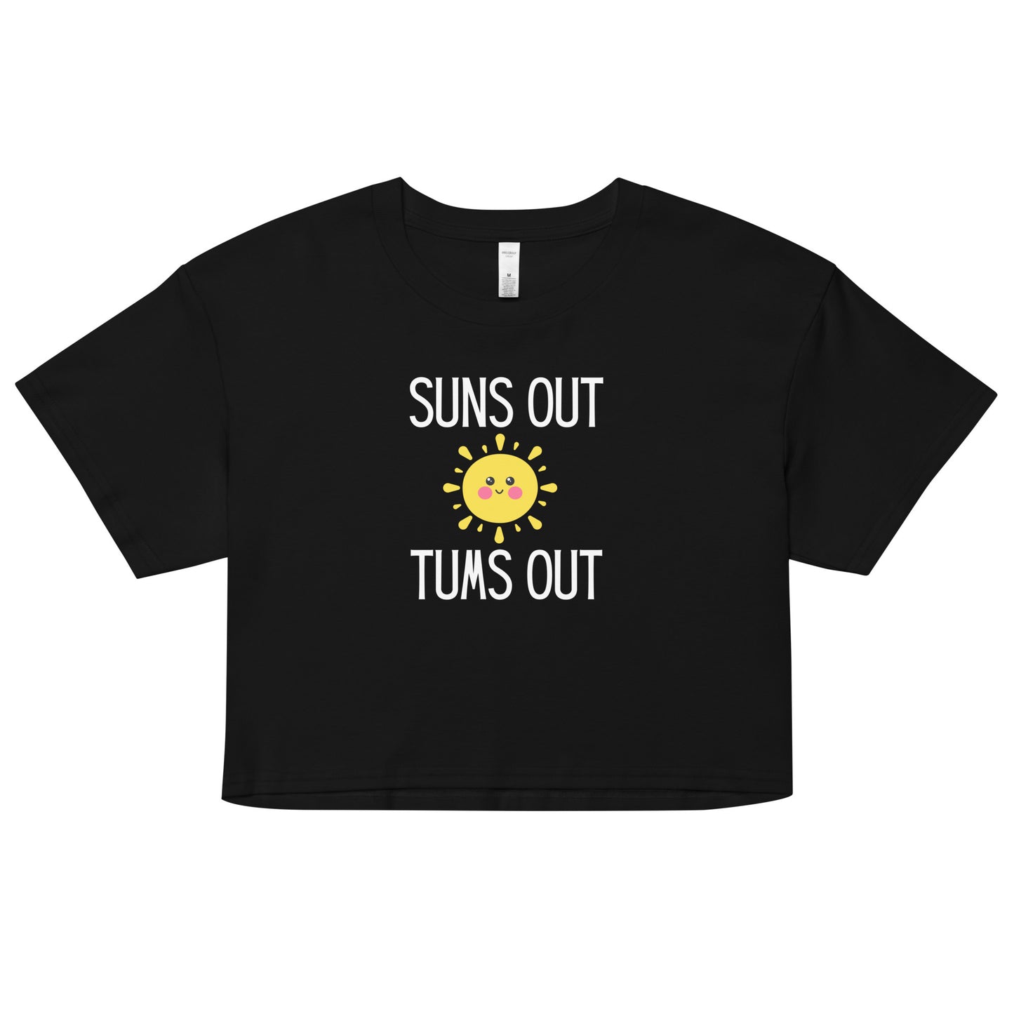 "Suns Out, Tums Out" Women’s crop top