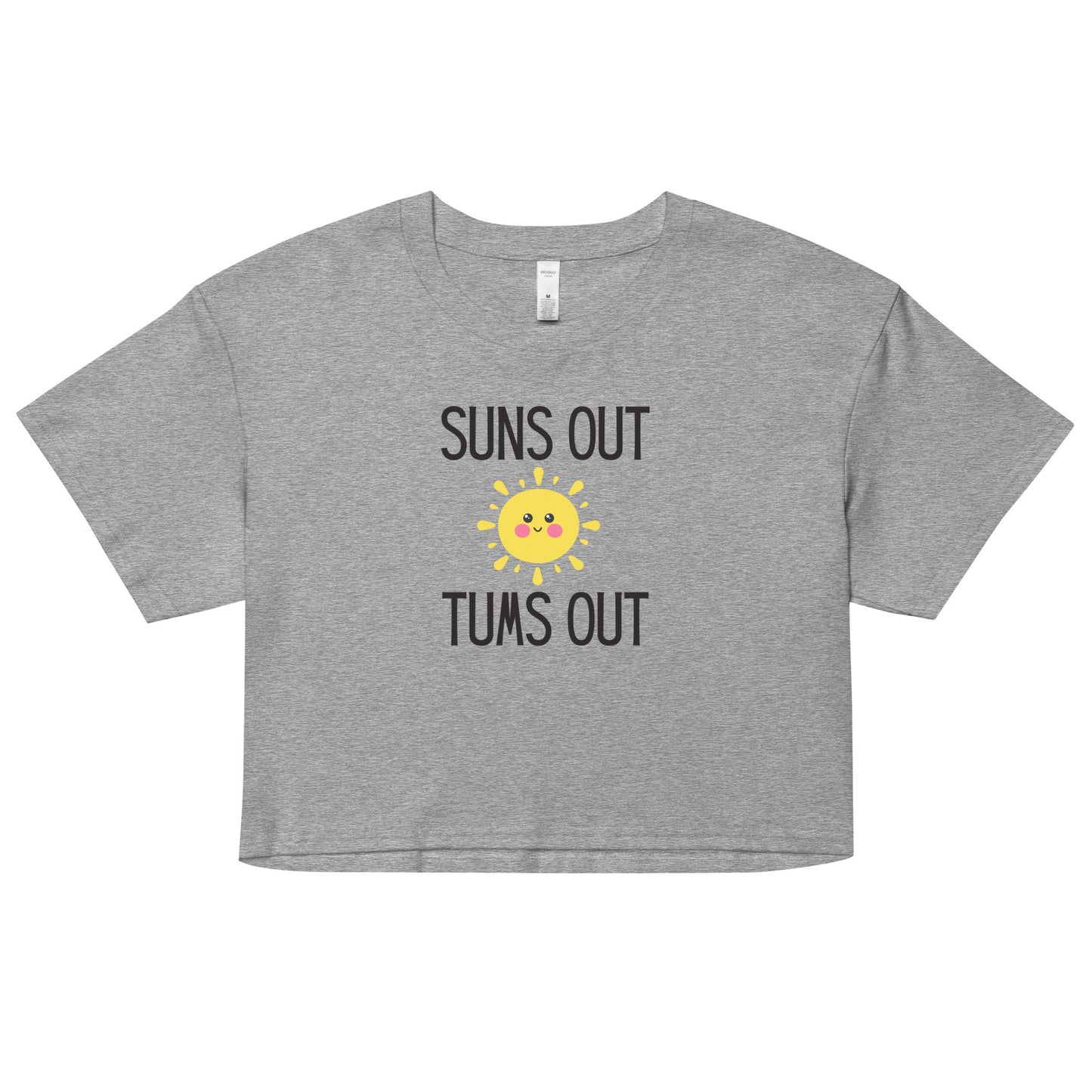 "Suns Out, Tums Out" Women’s crop top