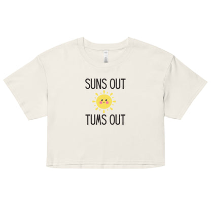 "Suns Out, Tums Out" Women’s crop top