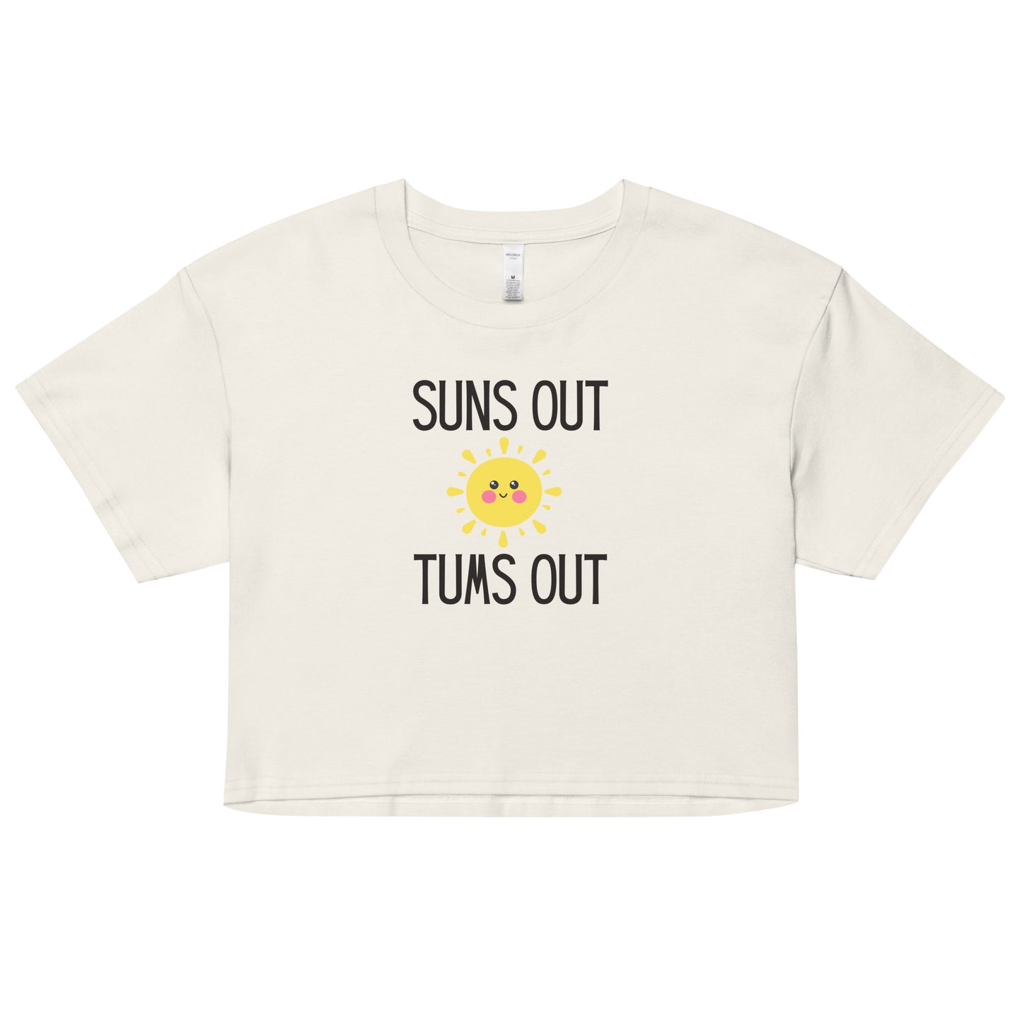 "Suns Out, Tums Out" Women’s crop top