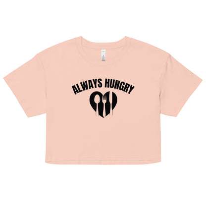 "Always Hungry" Women’s crop top