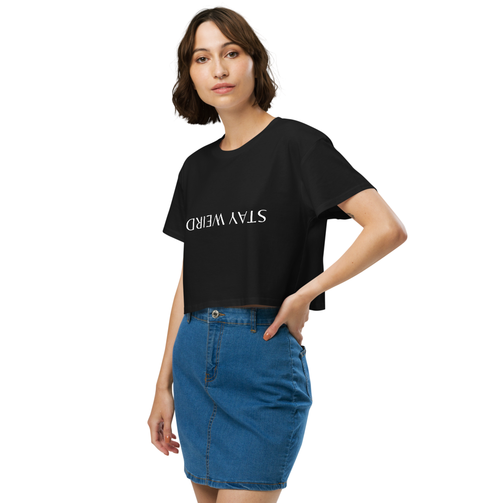 "Stay Weird" Women’s crop top