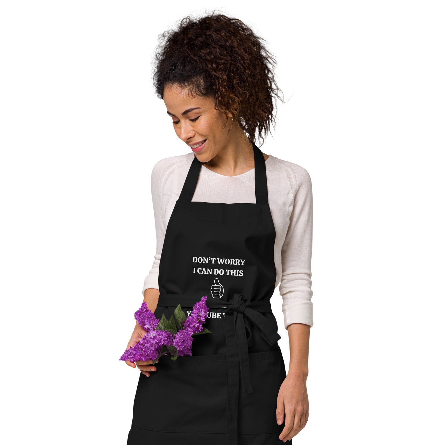 "Don't Worry I can Do This, I watched A Youtube Video" Organic cotton apron