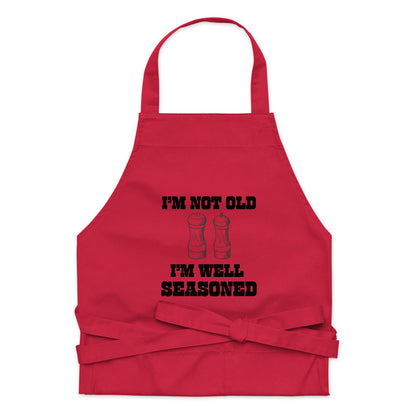 "I'm Not Old, I'm Well Seasoned" Organic cotton apron