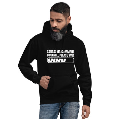 "Sarcastic Comment Loading... Please Wait" Men's Hoodie