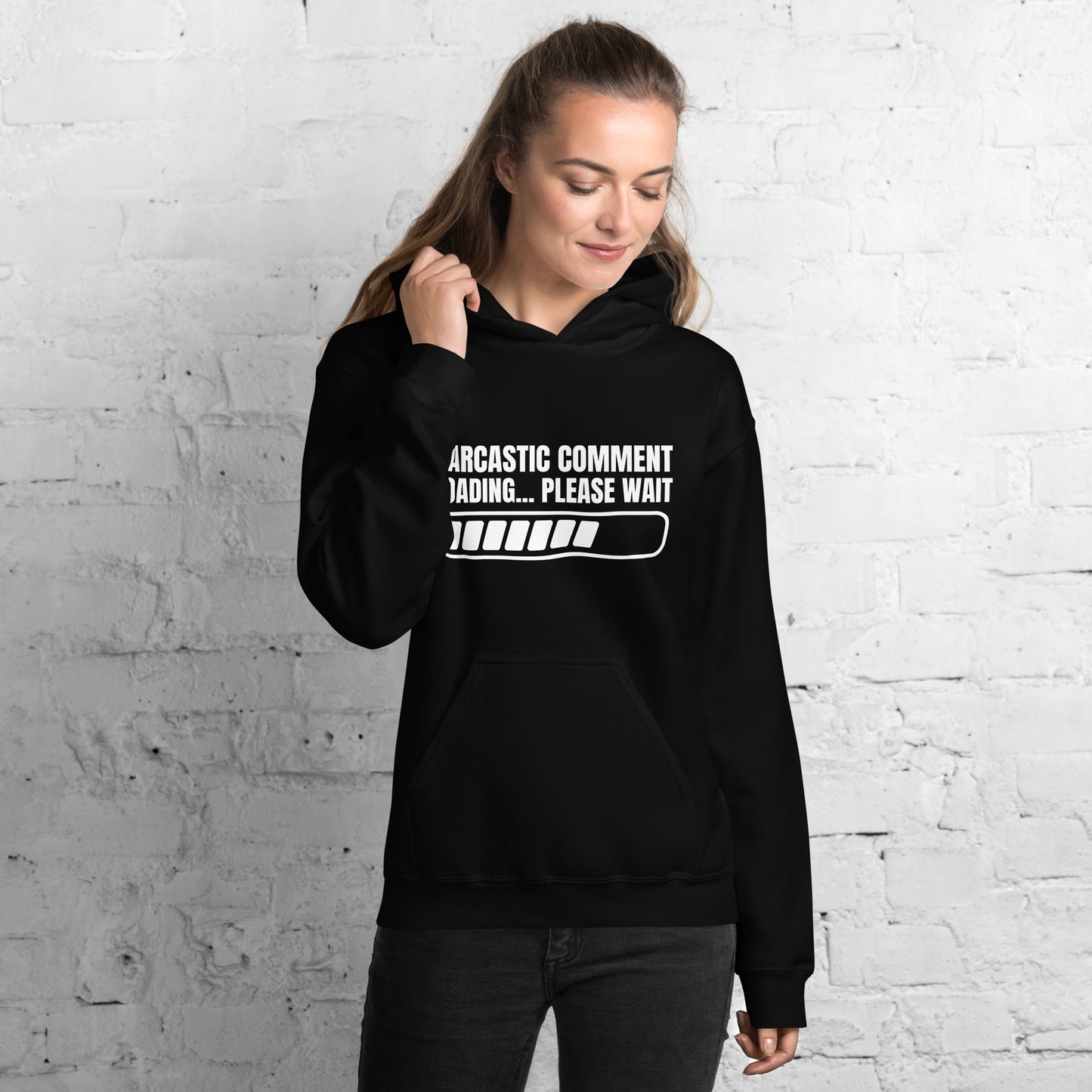 "Sarcastic Comment Loading...Please Wait" Women's Hoodie