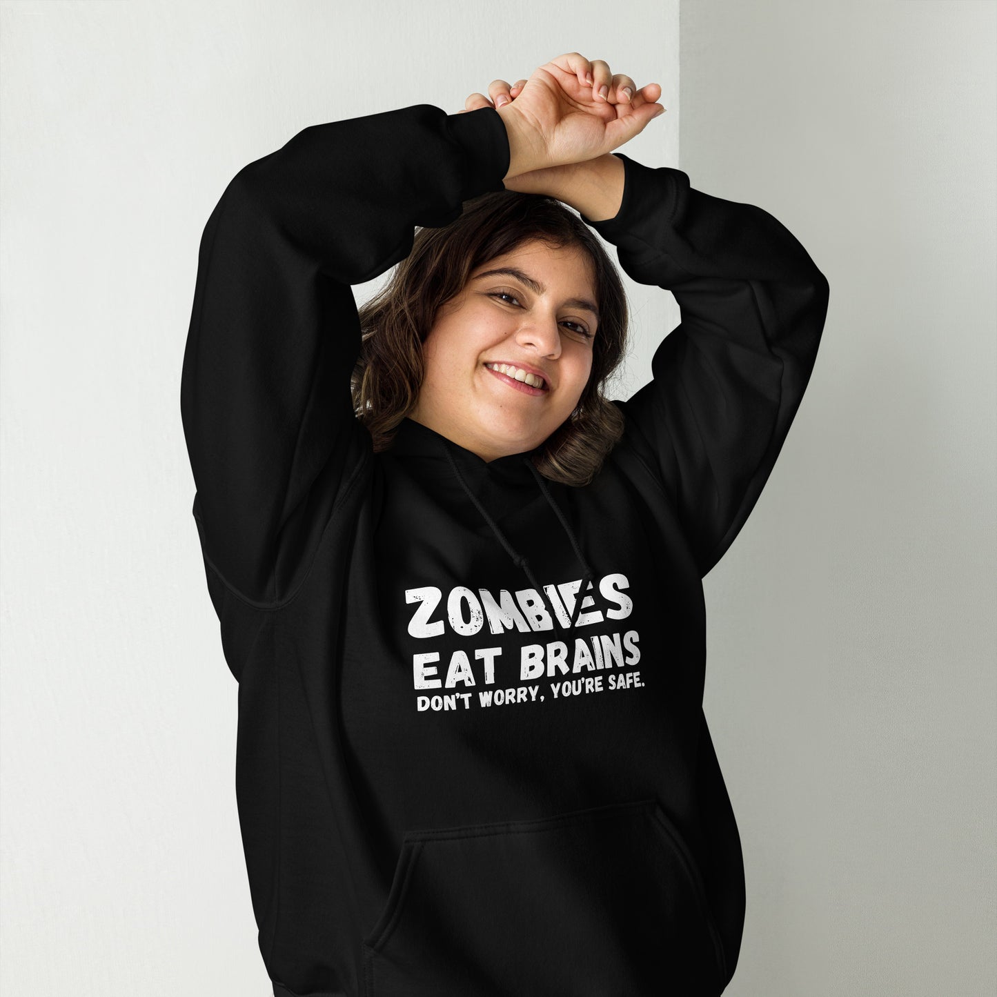 "Zombies Eat Brains Don't Worry, You Are Safe" Women's Hoodie