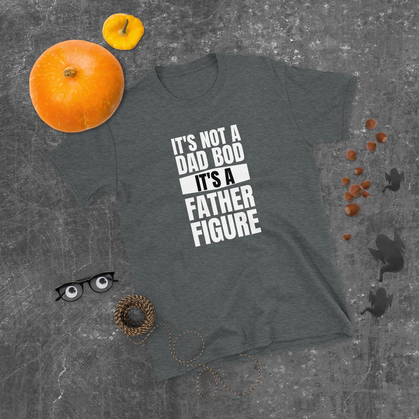 "It's Not A Dad Bod It's A Father Figure" Short-Sleeve Men's T-Shirt