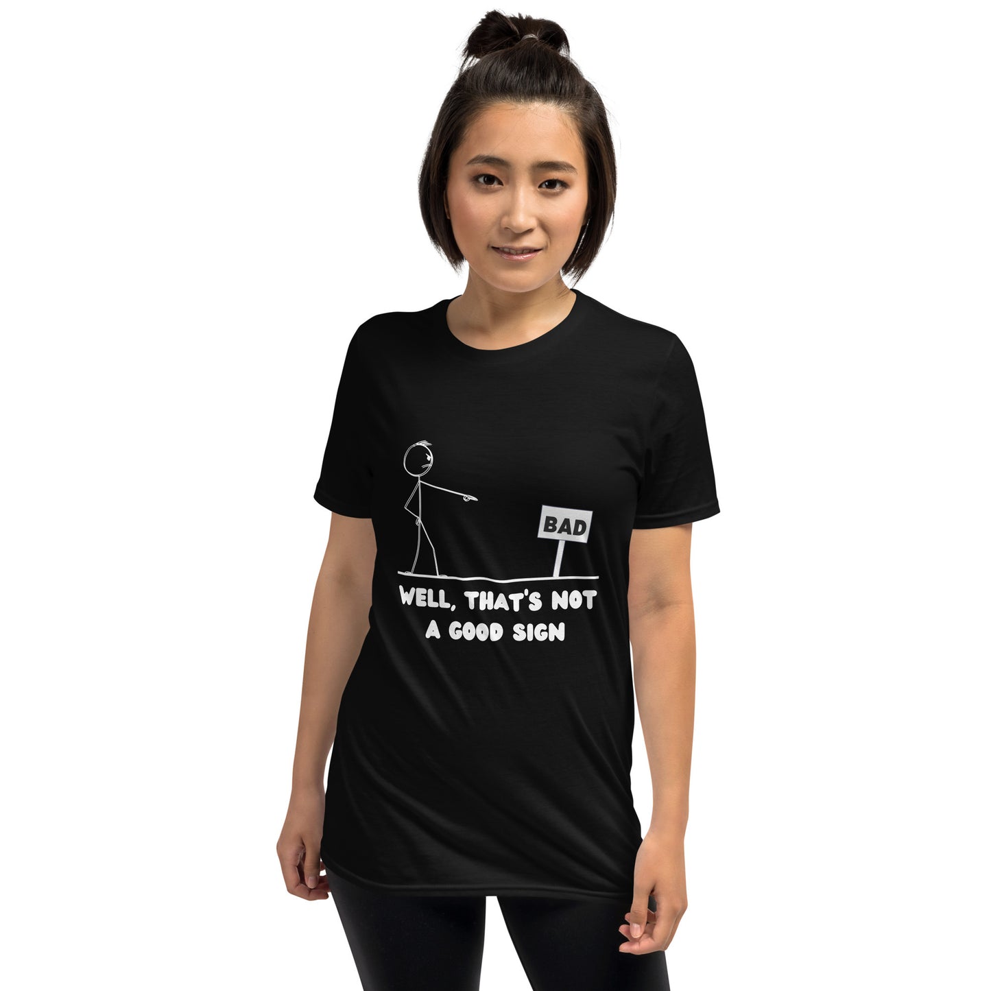 "Well, That's Not A Good Sign" Short-Sleeve Women's T-Shirt