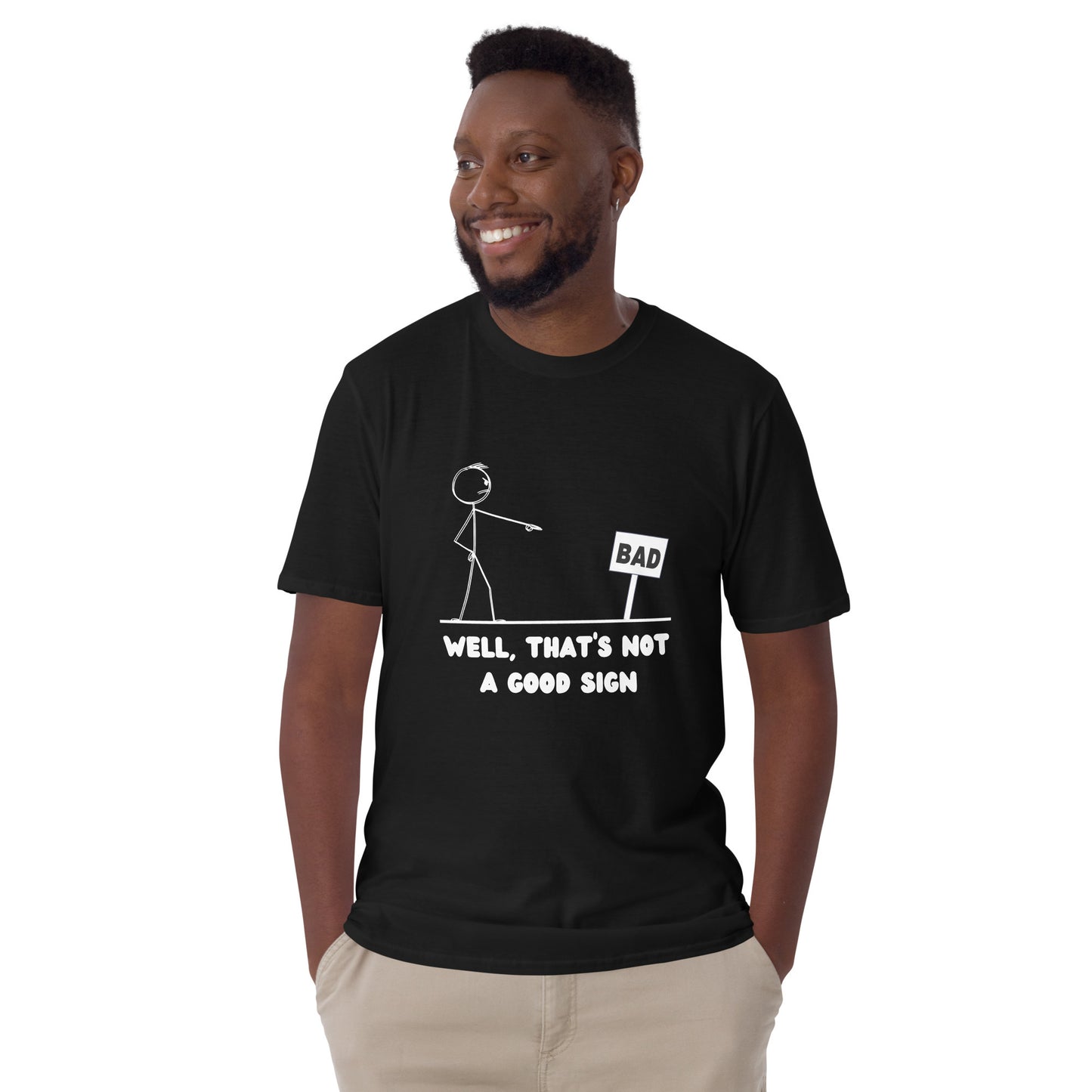 "Well, That's Not A Good Sign" Short-Sleeve Men's T-Shirt