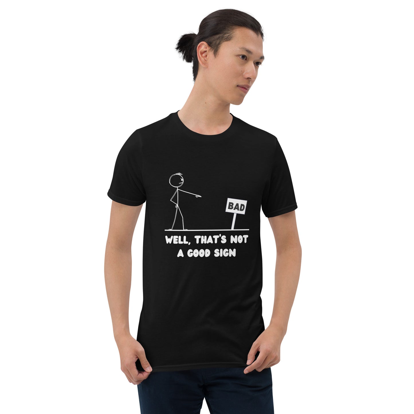 "Well, That's Not A Good Sign" Short-Sleeve Men's T-Shirt