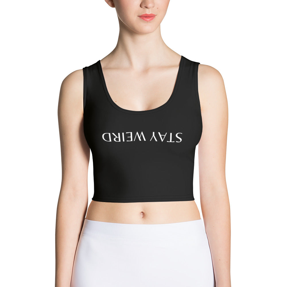 "Stay Weird" Sleeveless Crop Top