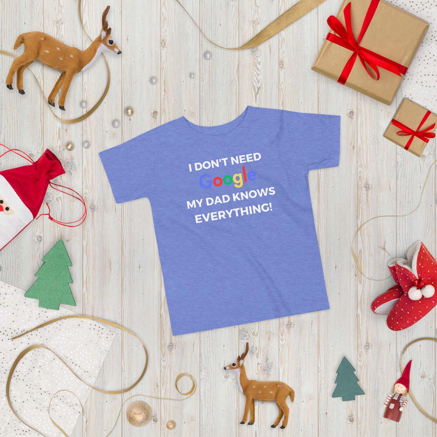 "I Don't Need Google, My (*Choose*) Knows everything" Toddler Short Sleeve Tee