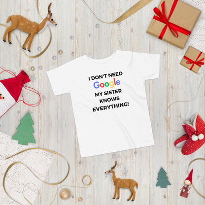 "I Don't Need Google, My (*Choose*) Knows everything" Toddler Short Sleeve Tee