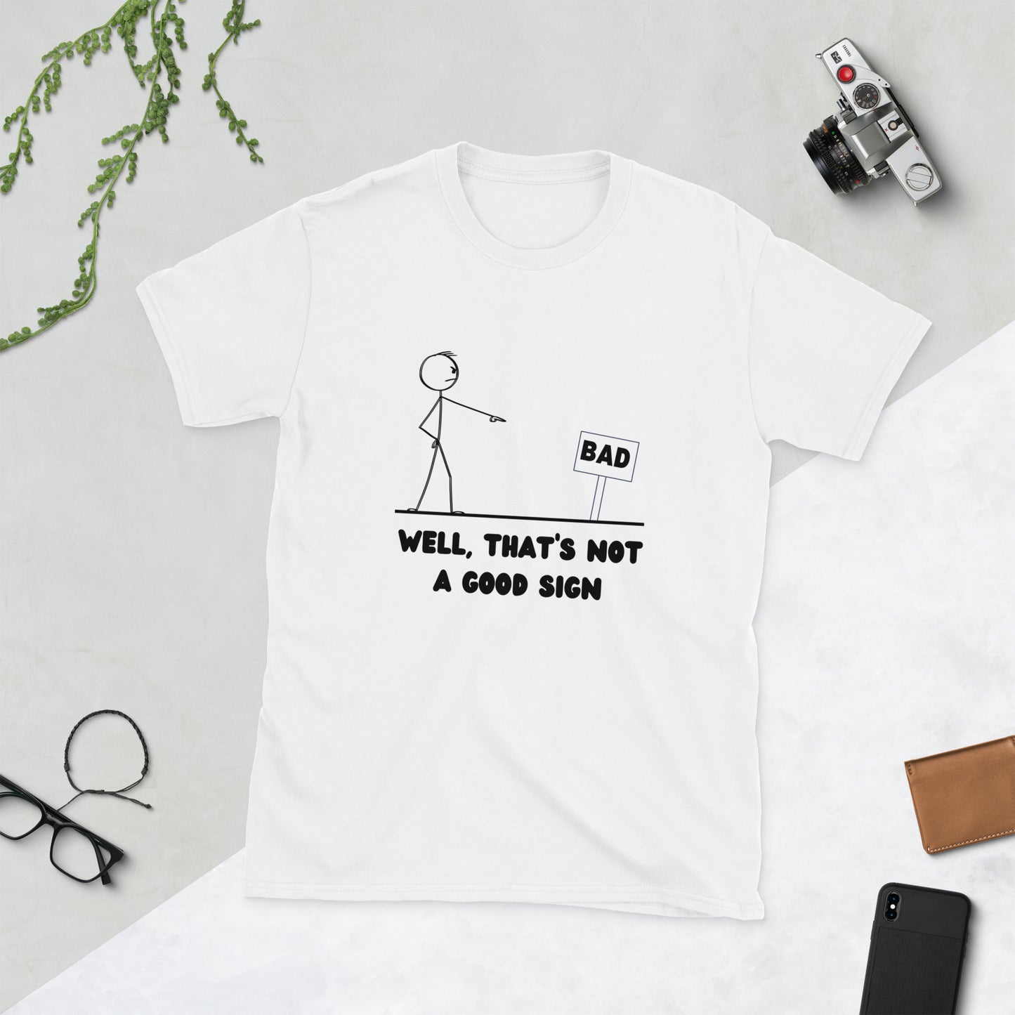 "Well, That's Not A Good Sign" Short-Sleeve Women's T-Shirt