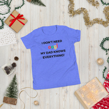 "I Don't Need Google, My (*Choose*) Knows everything" Youth Short Sleeve T-Shirt